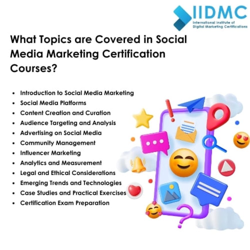 What Topics are Covered in Social Media Marketing Certification Courses 