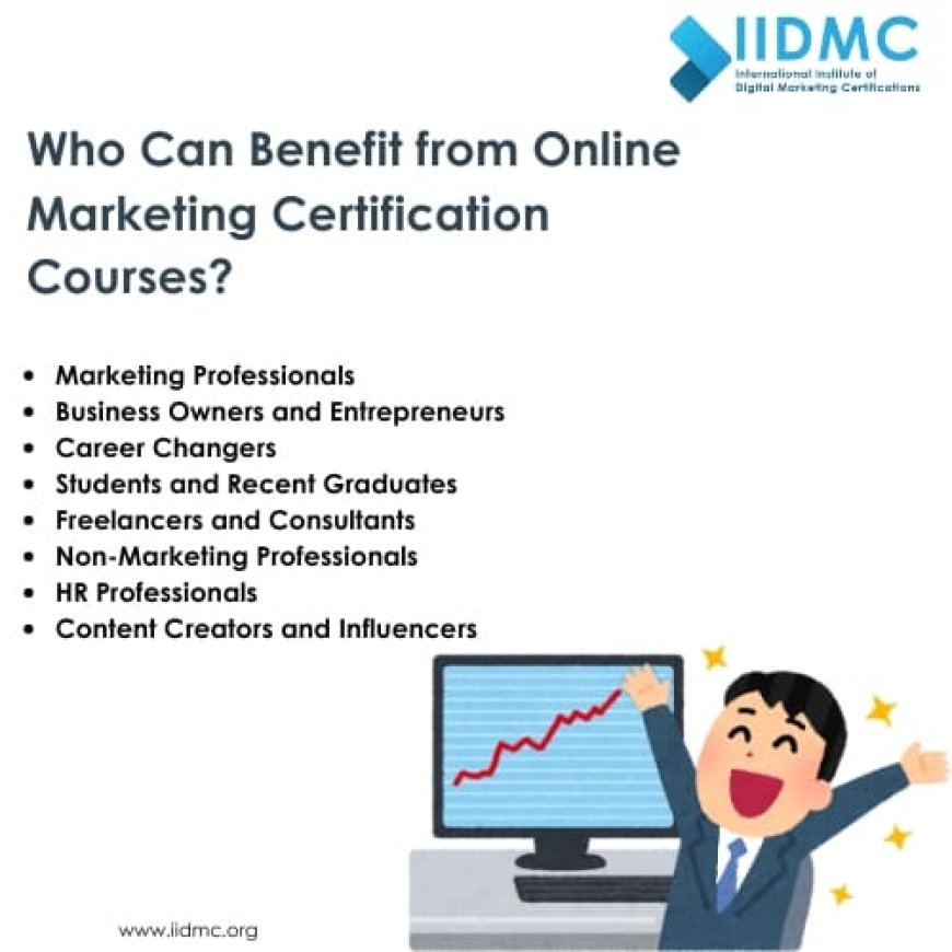  who can benefit from Marketing Certification Courses