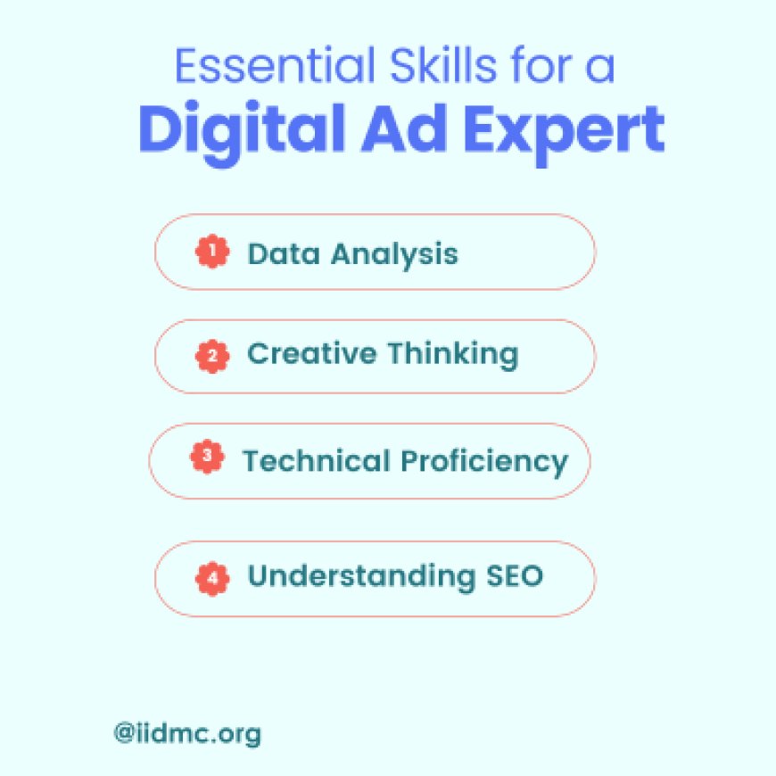 Essential Skills for a Digital Ad Expert
