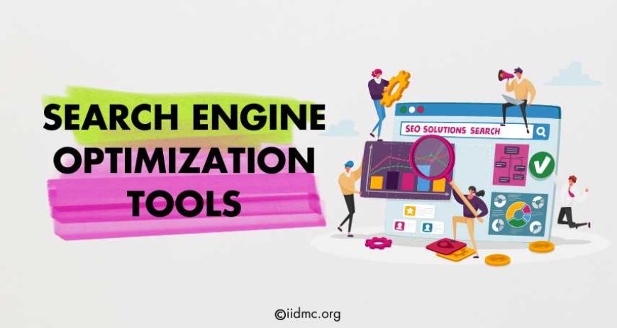 What Are Search Engine Optimization Tools?
