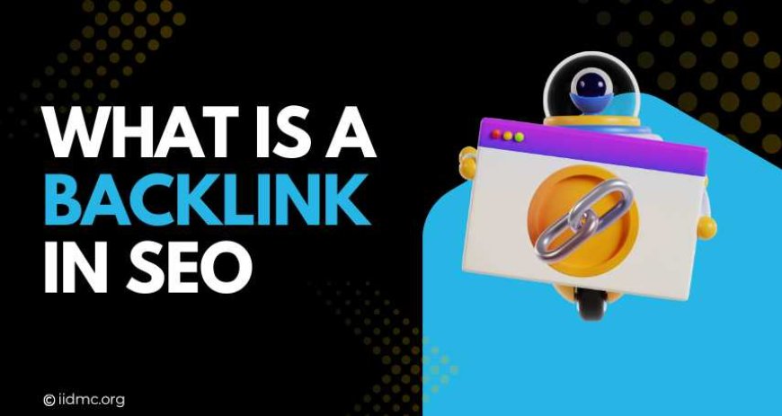 What is a Backlink in SEO?