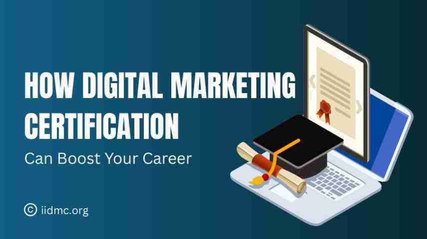 How Certified Digital Marketing Program Can Improve Your Career