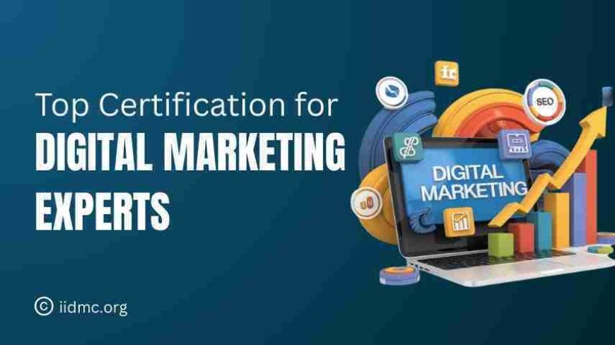 The Best Certification for Becoming a Digital Marketing Expert