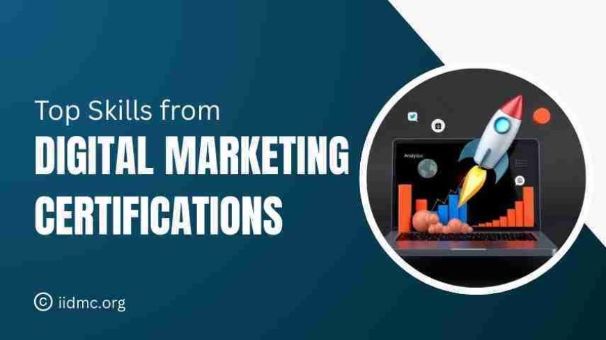 Top Skills You Gain from Certified Digital Marketing Programs
