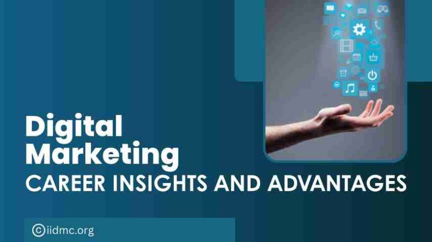 Career Insights and Advantages